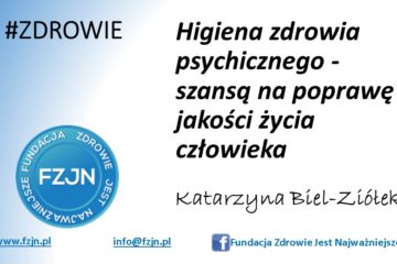 Higiena zdrowia psychicznego – szansą na poprawę jakości życia człowieka