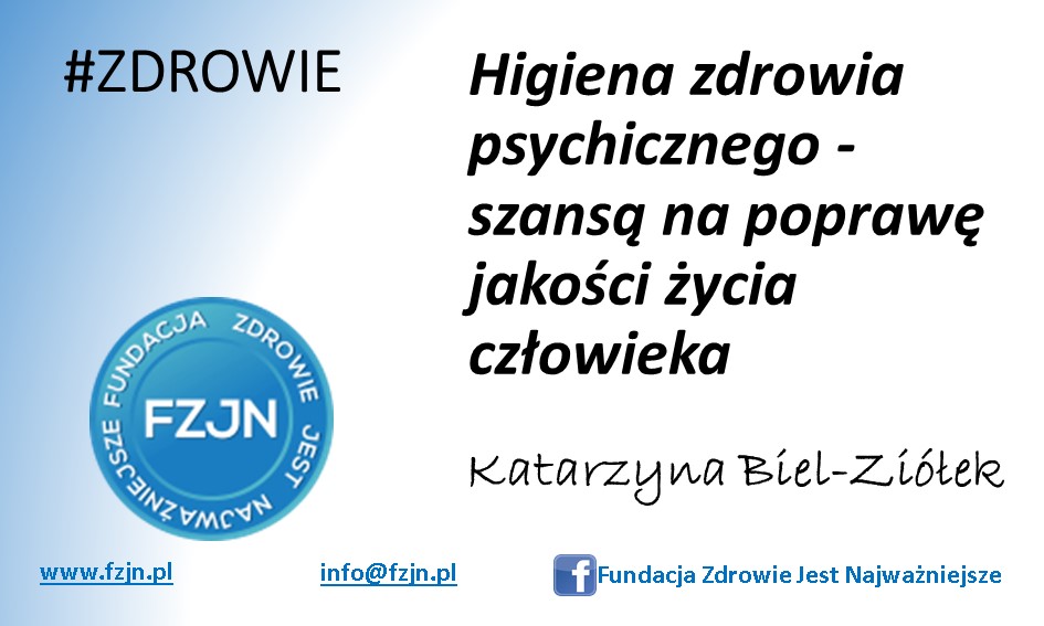 Higiena zdrowia psychicznego - szansą na poprawę jakości życia człowieka