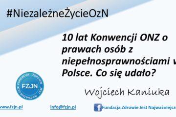 10 lat Konwencji ONZ o prawach osób z niepełnosprawnościami w Polsce. Co się udało?