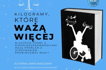 Kilogramy, które ważą więcej – dlaczego osoby z niepełnosprawnościami ruchowymi mają problem z utrzymaniem prawidłowej wagi?