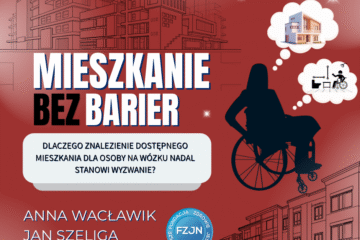 Mieszkanie bez barier. Dlaczego znalezienie dostępnego mieszkania dla osoby na wózku nadal stanowi wyzwanie?